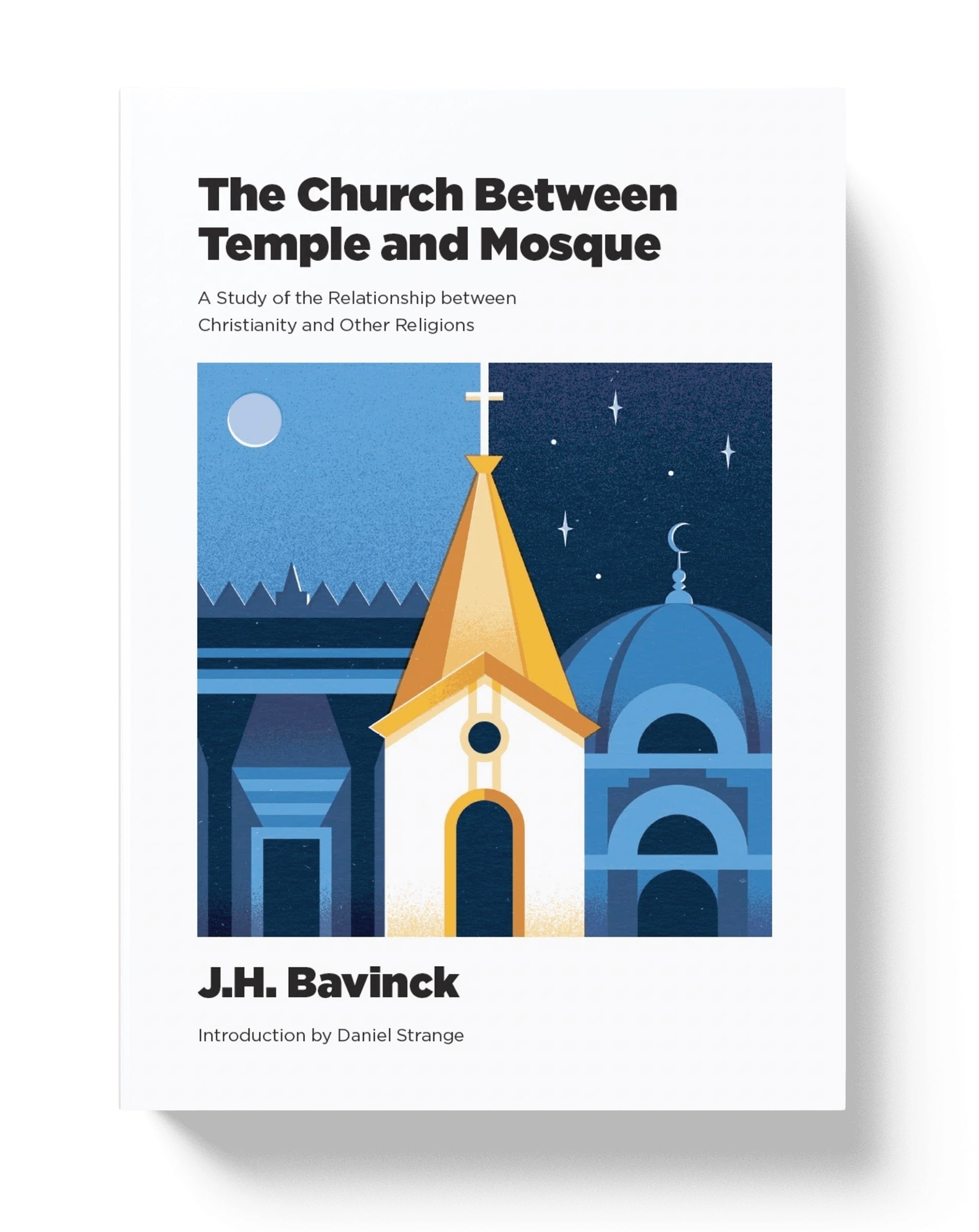 The Church Between Temple and Mosque: A Study of the Relationship between Christianity and Other Religions